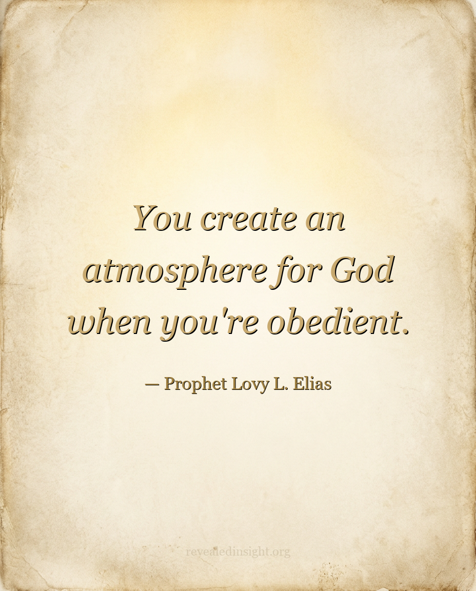 Creating the Atmosphere for God: The Foundation of Obedience
